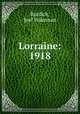 Lorraine: 1918, Burdick, Joel Wakeman 