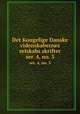 Det Kongelige Danske videnskabernes selskabs skrifter. ser. 4, no. 3, Kongelige Danske videnskabernes selskab,Kongelige Danske videnskabernes selskab. Skrifter,Kongelige Danske videnskabernes selskab. Afhandlinger 