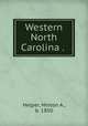 Western North Carolina ., Helper, Hinton A., b. 1850 