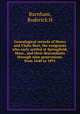 Genealogical records of Henry and Ulalia Burt, the emigrants who early settled at Springfield, Mass., and their descendants through nine generations, from 1640 to 1891, Burnham, Roderick H 