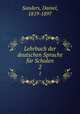 Lehrbuch der deutschen Sprache fr Schulen. 2, Sanders, Daniel, 1819-1897 