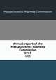 Annual report of the Massachusetts Highway Commission. 1913, Massachusetts. Highway Commission 