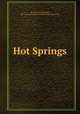 Hot Springs, St. Louis, Iron Mountain, and Southern Railway Company. [from old catalog] 