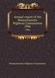 Annual report of the Massachusetts Highway Commission. 1906, Massachusetts. Highway Commission 