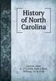 History of North Carolina, Lawson, John, d. 1712,Olds, Fred A,Byrd, William, 1674-1744 