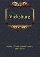 Vicksburg, Hanly, J. Frank (James Frank), 1863-1920 