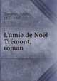 L`amie de Nol Trmont, roman, 