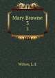 Mary Browne. 3, Wilton, L. E 