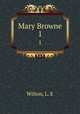 Mary Browne. 1, Wilton, L. E 