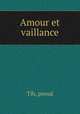 Amour et vaillance, Tib, pseud 