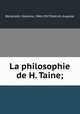 La philosophie de H. Taine;, Barzellotti, Giacomo, 1844-1917,Dietrich, Auguste 