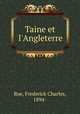 Taine et l`Angleterre, Roe, Frederick Charles, 1894- 
