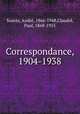 Correspondance, 1904-1938, 