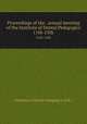 Proceedings of the . annual meeting of the Institute of Dental Pedagogics. 11th-15th, Institute of Dental Pedagogics (U.S.) 