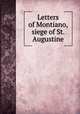 Letters of Montiano, siege of St. Augustine, 