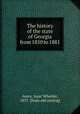 The history of the state of Georgia from 1850 to 1881, Avery, Isaac Wheeler, 1837- [from old catalog] 