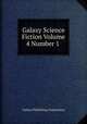 Galaxy Science Fiction Volume 4 Number 1, Galaxy Publishing Corporation 
