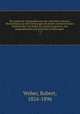 Die poetische Nationalliteratur der deutschen Schweiz; Musterstcke aus den Dichtungen der besten schweizerischen Schriftsteller von Haller bis auf die Gegenwart, mit biographischen und kritischen Einleitungen . 1-2, Weber, Robert, 1824-1896 