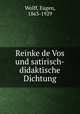 Reinke de Vos und satirisch-didaktische Dichtung, Wolff, Eugen, 1863-1929 
