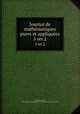 Journal de mathmatiques pures et appliques. 5 ser.2, Liouville, Joseph, 1809-1882,Centre national de la recherche scientifique (France) 