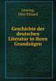 Geschichte der deutschen Literatur in ihren Grundzgen, Lessing, Otto Eduard 