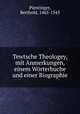 Tewtsche Theologey, mit Anmerkungen, einem Wrterbuche und einer Biographie, 
