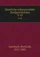 Smtliche schwarzwlder Dorfgeschichten. 9-10, Auerbach, Berthold, 1812-1882 