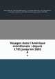 Voyages dans l`Amrique mridionale : depuis 1781 jusqu`en 1801. 4, 