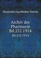 Archiv der Pharmazie. Bd.252 1914, Deutscher Apotheker-Verein 