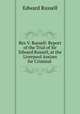 Rex V. Russell: Report of the Trial of Sir Edward Russell, at the Liverpool Assizes for Criminal ., Edward Russell 