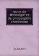 revue de theologie et de philosophie chretienne, T.COLANI 