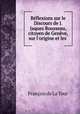 Rflexions sur le Discours de J. Jaques Rousseau, citoyen de Genve, sur l`origine et les ., 