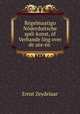 Rgelmaatigo Nderduitsche spl-konst, f Verhande ling over de zs-n ., Ernst Zeydelaar 