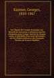 Les chants de l`arme franaise; ou, Recueil de morceaux plusieurs parties composs pour l`usage spcial de chaque arme, et prcds d`un essai historique sur les chants militaires des Franais. Paroles de Francis Maillan, Kastner, Georges, 1810-1867 