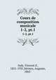 Cours de composition musicale. 1-2, pt.1, 