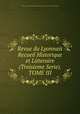 Revue du Lyonnais Recueil Historique et Litteraire (Troisieme Serie).TOME III, Revue du Lyonnais Recueil Historique et Litteraire (Troisieme Serie).TOME III 