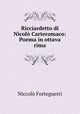 Ricciardetto di Nicol Carteromaco: Poema in ottava rima, 