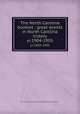 The North Carolina booklet : great events in North Carolina history. yr.1904-1905, North Carolina Society of the Daughters of the Revolution 