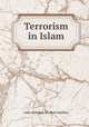 Terrorism in Islam, Adel Abdullah Al-Abed Aljabbar 