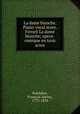 La dame blanche. Piano-vocal score. French La dame blanche; opera-comique en trois actes, 