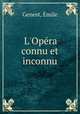 L`Opra connu et inconnu, 