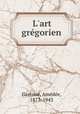 L`art grgorien, 