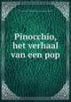 Pinocchio, het verhaal van een pop, Carlo Collodi (vertaald door Koen Van den Bruele) 