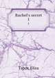 Rachel`s secret. 1, Tabor, Eliza 