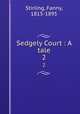 Sedgely Court : A tale. 2, Stirling, Fanny, 1815-1895 