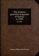 The Indiana quarterly magazine of history. yr.1909, Indiana Historical Society 