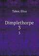 Dimplethorpe. 3, Tabor, Eliza 