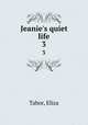 Jeanie`s quiet life. 3, Tabor, Eliza 