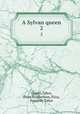 A Sylvan queen. 2, Queen,Tabor, Eliza,Stephenson, Eliza, formerly Tabor 