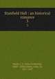 Stanfield Hall : an historical romance. 3, Smith, J. F. (John Frederick), 1804?-1890,Gilbert, John, Sir, 1817-1897 